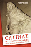 CATINAT HISTOIRE D'UNE FAMILLE Perche Normandie Touraine Ile-de-France