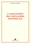 L'ASSOCIATION DES CHEVALIERS PONTIFICAUX