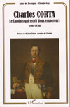 CHARLES CORTA, le landais qui servit deux empereurs 1805-1870