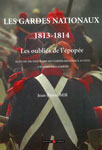 LES GARDES NATIONAUX 1813-1814, Les oublis de lpope