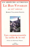 LE BAS-VIVARAIS AU 15e SICLE, LES COMMUNAUTES, LA TAILLE, LE ROI