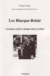 LES BLACQUE-BELAIR, Ascension sociale et plonge dans la culture