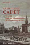 JOSEPH-MICHEL CADET 1719-1781 ngociant et munitionnaire en Nouvelle-France