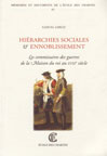 HIERARCHIES SOCIALES ET ENNOBLISSEMENT Les commissaires des guerres de la maison du Roi au XVIIIe sicle (1691-1790)