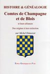 HISTOIRE ET GENEALOGIE DES COMTES DE CHAMPAGNE ET DE BLOIS