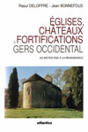 EGLISES, CHATEAUX ET FORTIFICATIONS du GERS OCCIDENTAL