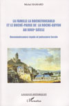 LA FAMILLLE DE LA ROCHEFOUCAULD ET LE DUCHE-PAIRIE DE LA ROCHE-GUYON AU XVIIIe