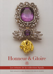 HONNEUR ET GLOIRE, les trsors de la collection SPADA, ordres, mdailles et dcorations