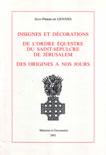 INSIGNES ET DECORATIONS DE L'ORDRE EQUESTRE DU SAINT SEPULCRE DE JERUSALEM