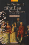 DANS L'INTIMITE DES FAMILLES BORDELAISES DU XVIIIe