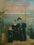 LES MAISONS D'EDUCATION DE LA LEGION D'HONNEUR, Insignes, medailles et rcompenses
