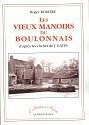 LES VIEUX MANOIRS BOULONNAIS