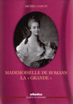 MADEMOISELLE DE ROMANS - LA GRANDE