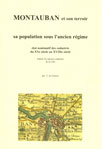 MONTAUBAN ET SON TERROIR, sa population sous l'ancien rgime