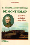 LA DESCENDANCE DU GENERAL DE MONTHOLON (1783-1853) Compagnon de Napolon  Sainte-Hlne