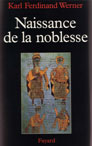 NAISSANCE DE LA NOBLESSE