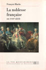 LA NOBLESSE FRANAISE au XVIIIe sicle