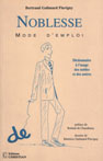  NOBLESSE MODE D'EMPLOI, dictionnaire  l'usage des nobles et des autres