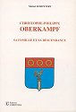 Christophe-Philippe OBERKAMPF, sa famille et sa descendance 