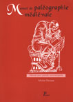 MANUEL DE palographie MEDIEVALE, transcription d'critures anciennes