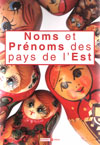 NOMS ET PRENOMS DES PAYS DE L'EST, Pologne, Bulgarie, Tchquie, Estonie, Lituanie...