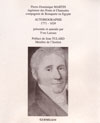Pierre Dominique MARTIN, ingnieur des ponts, compagnon de Bonaparte en Egypte
