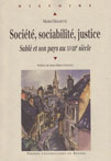 SOCIETE, SOCIABILITE, JUSTICE, Sabl et son pays au XVIIIe sicle