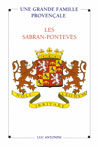 UNE GRANDE FAMILLE PROVENCALE, LES SABRAN-PONTEVES