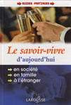 LE SAVOIR-VIVRE AUJOURD'HUI