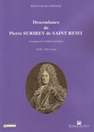 DESCENDANCE DE PIERRE DE SURIREY DE SAINT REMY, genealogie