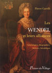 LES WENDEL ET LEURS ALLIANCES, Genealogie