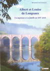 ALBERT ET LOUISE DE LONGEAUX, un ingnieur et sa famille au XIXe sicle