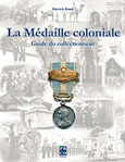 La Mdaille coloniale, Guide du collectionneur