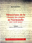 Mmoriaux de la chambre des comptes de Normandie XIV-XVII sicles Tome 2