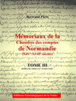 Mmoriaux de la chambre des comptes de Normandie XIV-XVII sicles Tome 3