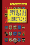 NOBILIAIRE ET ARMORIAL DE BRETAGNE, Tome 1