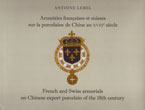 ARMOIRIES FRANCAISES ET SUISSES SUR LA PORCELAINE DE CHINE AU XVIIIe SIECLE