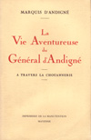 LA VIE AVENTUREUSE DU GENERAL D'ANDIGNE